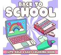 Back To School: Cute School Supplies Coloring Book for Adults and Kids Featuring Essential Items, Bold Easy Designs, and Relaxing Fun