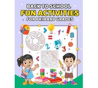 Back to School Fun Activities for primary grades: Puzzles, Drawing, Math, and Jokes for Kindergarten to Grade 3 - Perfect for Back-to-School Fun!