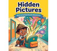 Back to School Hidden Pictures Book: The Great School Lost and Found Puzzle Adventure