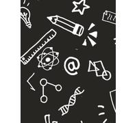 Back to School Notebook: Lined | 8.5x11" | 120 Pages | Science & Math Doodle Cover: Fun and Bold School-Themed Journal - Ideal for Students, Teachers, or STEM Enthusiasts