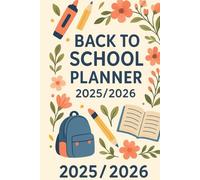 Back to School Planner 2025/2026 - Lined Notebook with Date Entry | 120 Pages: Stay organized, inspired, and ready for the school year!