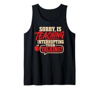 Back To School Sorry Is Teaching Interrupting Your Talking Canotta