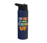 Back to School Teacher No Cap We Make Learning Lit Stainless Steel Insulated Water Bottle