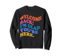 Back To School Teacher Welcome Back I'm Glad You're Here Felpa