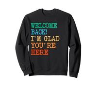 Back To School Teacher Welcome Back I'm Glad You're Here Felpa
