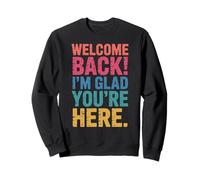Back To School Teacher Welcome Back I'm Glad You're Here Felpa