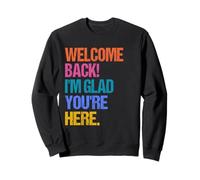 Back To School Teacher Welcome Back I'm Glad You're Here Felpa