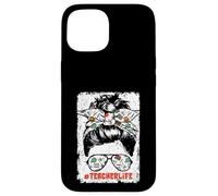 Back To School Teacherlife Women Teacher Messy Bun Life Custodia per iPhone 15