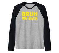 Back to School Teachers Bruh We back Maglia con Maniche Raglan