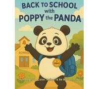 Back to School with Poppy the Panda: Fun Pages to Color, Reflect & Be Brave Inside!