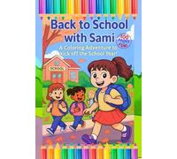Back to School with Sami: A Coloring Adventure to Kick off the School Year!