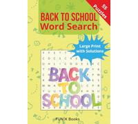 Back to School Word Search 55 Puzzles | FUN|K Books: Large Print with and Solutions in portable 6x9 format | age 6 7 8 9 10