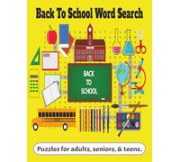 Back To School Word Search: "Back to School Word Search Bonanza: 50+ Easy-to-Read Puzzles for Young and old.