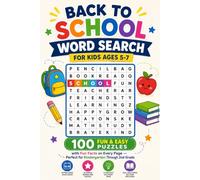 Back to School Word Search for Kids Ages 5-7: 100 Fun & Easy Puzzles with Fun Facts on Every Page - Perfect for Kindergarten Through 2nd Grade