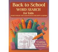 Back to School Word Search for Kids: Anxiety Relief and Calm Puzzles for Happy Learning: 70 Word Puzzles Plus Bonus Mindfulness Activities to Help Kids Feel Relaxed, Brave, and Ready for School