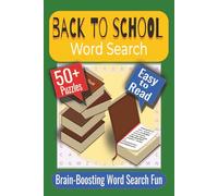 Back to School Word Search Puzzle Book: Puzzles featuring School Life, Classroom Supplies, and Fun Activities