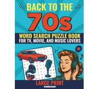Back to the 70s: Word Search Puzzle Book for TV, Movie, and Music Lovers