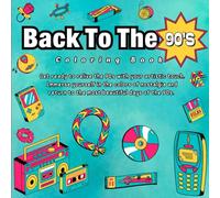 Back To The 90’S: "Golden Generation" Memories Coloring Book