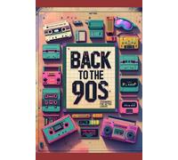 Back to the 90s: Crosswords for Retro Lovers: Rewind the Time, One Crossword at a Time!