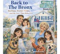 Back to The Bronx: Rooftops, Kitchen Tables. and the Love That Raised Us