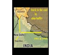 Back to the East: India, Nepal, Kashmir