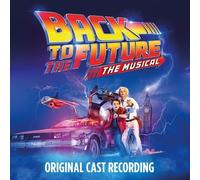 Original Cast of Back To The Future: The Musi Back to the Future: The Musi (CD)