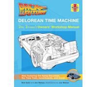 Bob Gale Back to the Future: Delorean Time Machine (Copertina rigida)