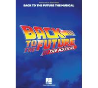Back to the Future: The Musical: Piano/Vocal Selections (Tascabile)