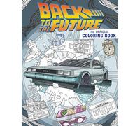 LIbri UK/US Insight Editions - Back To The Future: The Official Coloring Book