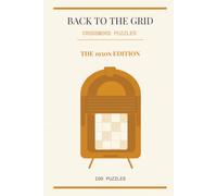 Back to the Grid: 100 Crossword Puzzles - The 1950s Edition