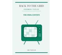 Back to the Grid: 100 Crossword Puzzles - The 1960s Edition