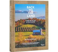 Pieter Estersoh Back to The Land: A New Way of Life in the Co (Copertina rigida)
