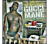 Back to the Traphouse by Gucci Mane (2007-12-11)