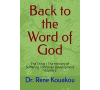 Back to the Word of God: The Christ | The Ministry of Suffering | Christian Development