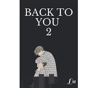 Back to you: -seconda parte-