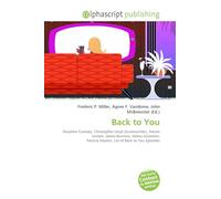 Back to You: Situation Comedy, Christopher Lloyd (Screenwriter), Steven Levitan, James Burrows, Kelsey Grammer, Patricia Heaton, List of Back to You Episodes