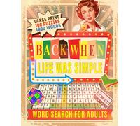 Back When Life Was Simple: Nostalgia Word Search Puzzles for Adults | Large Print