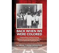 Back When We Were Colored, Helping Black Athletes During Segregation, and Being Helped By Some 'Decent White Men' Along the Way
