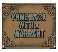 Back With A Warrant Funny Metal Sign Vintage Rustic for Man Cave Garage Living Room Kitchen Bedroom 8 X 12