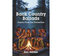 Backcountry Ballads: Tales From the Timberline