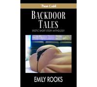 Backdoor Tales: An Erotic Short Story Anthology: 4