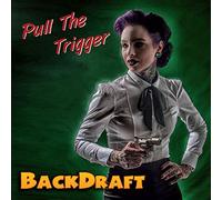 Backdraft - Pull The Trigger (2 LP)