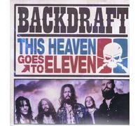 Backdraft - This Heaven Goes to Eleven