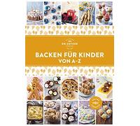 Backen für Kinder von A-Z: Geburtstag, Party, Schulfest ... u (Copertina rigida)