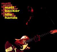 Backer, Matt - Idle Hands