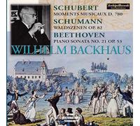 Backhaus Wilhelm - Backhaus Plays Schubert, Schumann Etc.