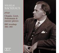 BACKHAUS, WILHELM - CHOPIN/LISZT/SCHUMANN &..