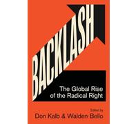 Backlash: The Global Rise of the Radical Right