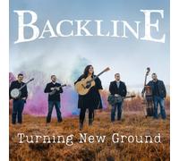 Backline - Backline Turning New Ground Bluegrass | 10 tracce, Mountain Fever Records, CD audio, uscita 2025, banda da 5 pezzi