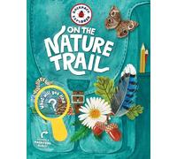 Backpack Explorer: On the Nature Trail: What Will You Find?: 1